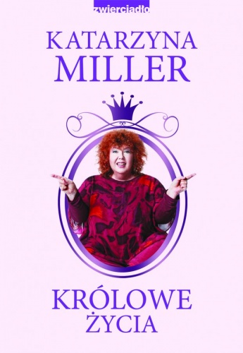 Okładka: Katarzyna Miller - Królowe życia