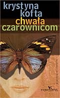 Okładka: Krystyna Kofta - Chwała czarownicom