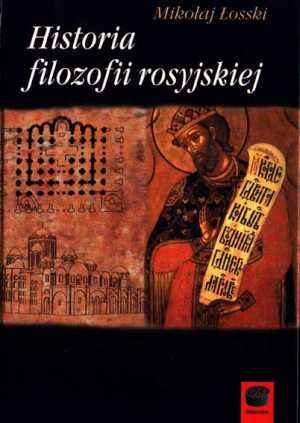 Okładka: Mikołaj (Nikołaj) Łosski - Historia filozofii rosyjskiej
