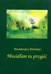 Okładka: Barbara Doniec - Musiałam tu przyjść