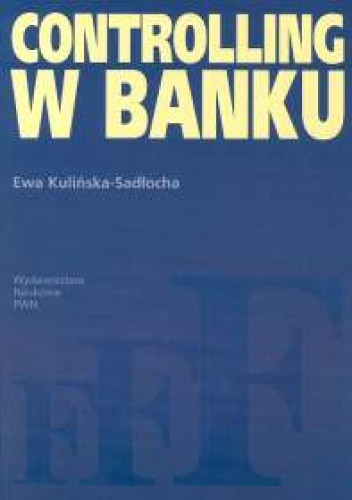 Okładka: Ewa Kulińska-Sadłocha - Controlling w banku