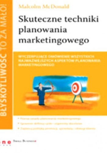 Okładka: Malcolm McDonald - Błyskotliwość to za mało! Skuteczne techniki planowania marketingowego