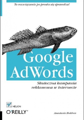 Okładka: Anastasia Holdren - Google AdWords. Skuteczna kampania reklamowa w internecie