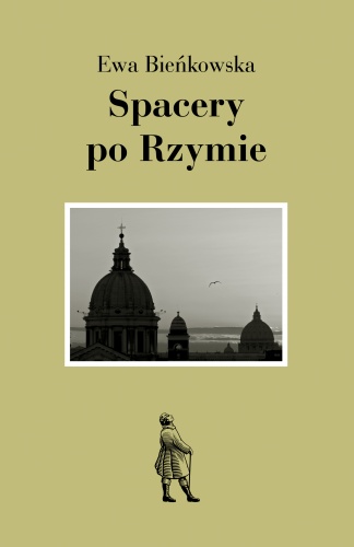 Okładka: Ewa Bieńkowska - Spacery po Rzymie