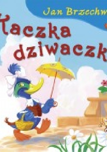 Okładka: Jan Brzechwa - Kaczka dziwaczka