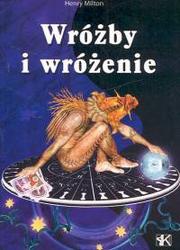 Okładka: Henry Milton - Wróżby i wróżenie
