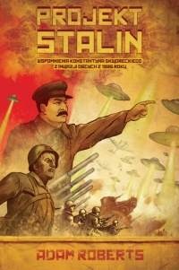 Okładka: Adam Roberts - Projekt Stalin
