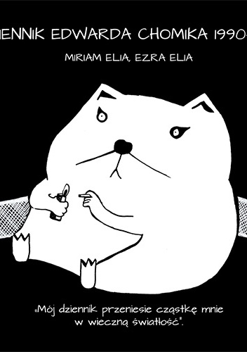 Okładka: Miriam Elia - Dziennik Edwarda Chomika
