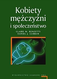 Okładka: Claire M. Renzetti - Kobiety, mężczyźni i społeczeństwo