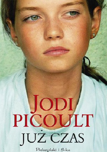 Okładka: Jodi Picoult - Już czas