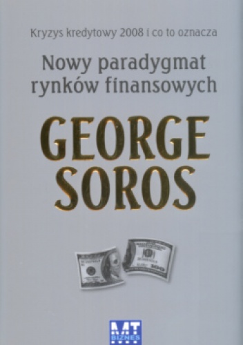 Okładka: George Soros - Nowy paradygmat rynków finansowych