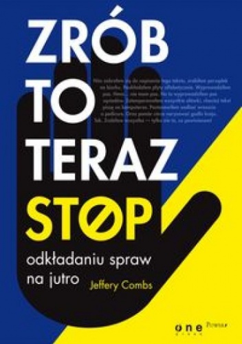 Okładka: Jeffery Combs - Zrób to teraz. Stop odkładaniu spraw na jutro