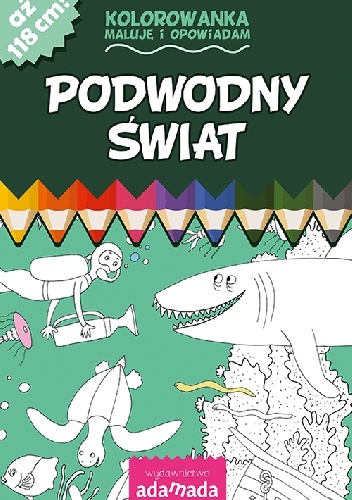 Okładka:  - Podwodny świat Kolorowanka. Maluję i opowiadam