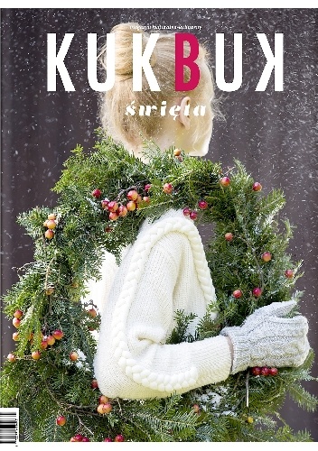 Okładka:  Redakcja magazynu Kukbuk - KUKBUK Święta.
