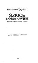 Okładka: Barbara Tryfan - Szkice skandynawskie. Reportaże z Danii, Norwegii i Szwecji.