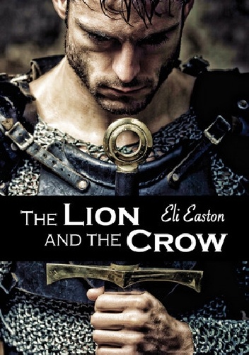 Okładka: Eli Easton - The Lion and the Crow