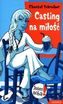 Okładka: Chantal Schreiber - Casting na miłość