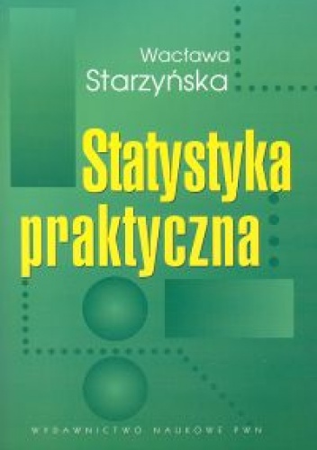 Okładka: Wacława Starzyńska - Statystyka praktyczna - Starzyńska Wacława