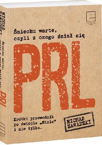 Okładka: Michał Zawadzki - Śmiechu warte, czyli z czego śmiał się PRL