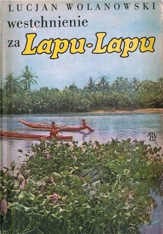 Okładka: Lucjan Wolanowski - Westchnienie za Lapu-Lapu