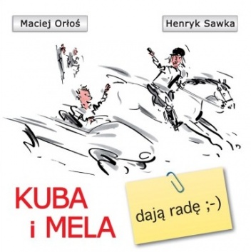 Okładka: Henryk Sawka - Mela i Kuba: Dają radę