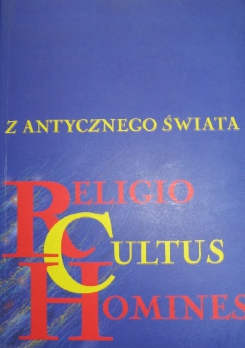 Okładka: Livio Zerbini - Z antycznego świata: Religio, Cultus, Homines.