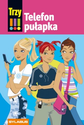 Okładka: Maja von Vogel - Trzy Wykrzykniki. Telefon Pułapka.