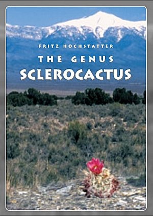 Okładka: Fritz Hochstatter - The Genus Sclerocactus