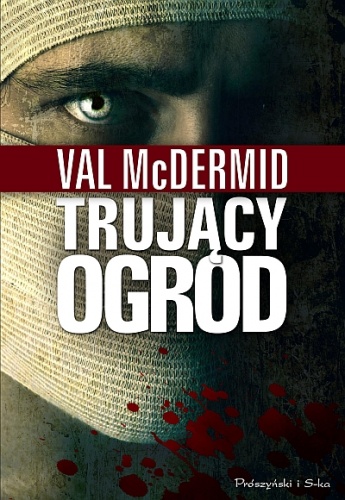 Okładka: Val McDermid - Trujący ogród