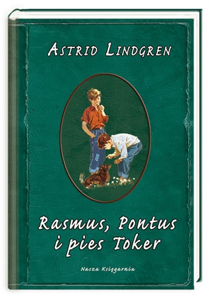 Okładka: Astrid Lindgren - Rasmus, Pontus i pies Toker