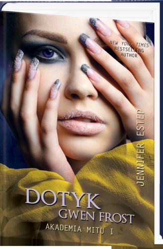 Okładka: Jennifer Estep - Dotyk Gwen Frost