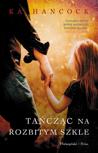 Okładka: Ka Hancock - Tańcząc na rozbitym szkle