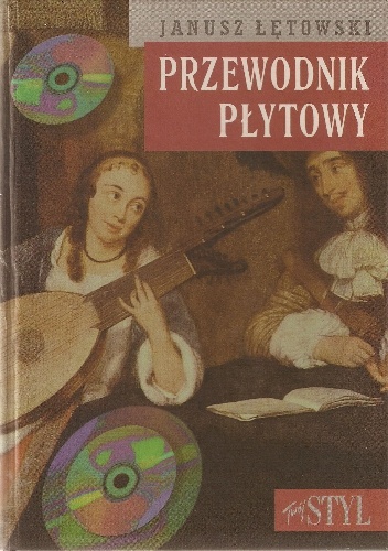 Okładka: Janusz Łętowski - Przewodnik płytowy. Muzyka klasyczna na płytach kompaktowych