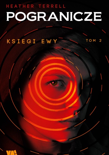 Okładka: Haether Terrell - Księgi Ewy. Tom 2. Pogranicze