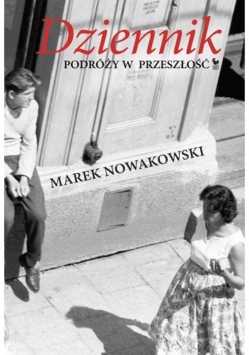 Okładka: Marek Nowakowski - Dziennik podróży w przeszłość