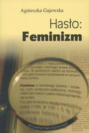 Okładka: Agnieszka Gajewska - Hasło: Feminizm
