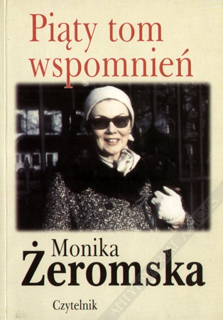 Okładka: Monika Żeromska - Piąty tom wspomnień