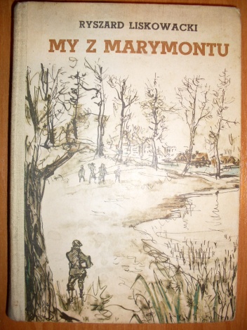Okładka: Ryszard Liskowacki - My z Marymontu