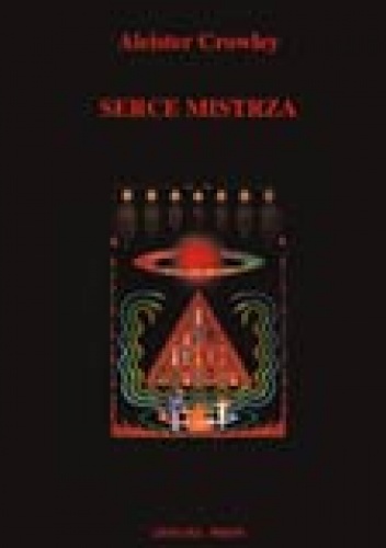 Okładka: Aleister Crowley - Serce Mistrza