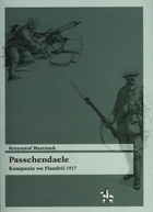 Okładka: Krzysztof Marcinek - Passchendaele. Kampania we Flandrii 1917