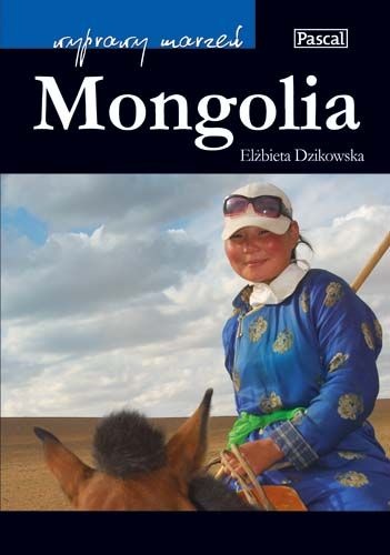 Okładka: Elżbieta Dzikowska - Mongolia