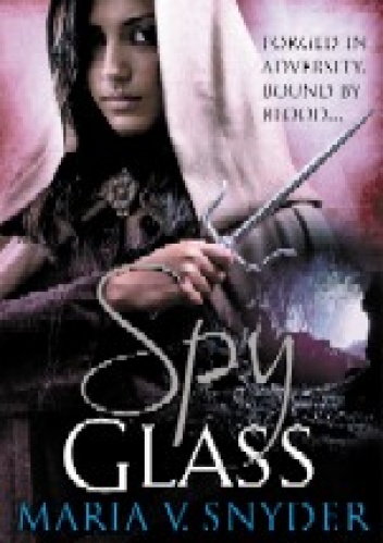 Okładka: Maria V. Snyder - Spy Glass