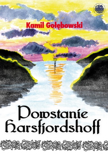 Okładka: Kamil Gołębowski - Powstanie Harsfjordshoff