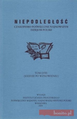 Okładka:  Redakcja pisma Niepodległość - Niepodległość. Czasopismo poświęcone najnowszym dziejom Polski. Tom LVIII