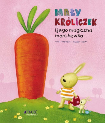 Okładka: Gunter Segers - Mały króliczek i jego magiczna marchewka