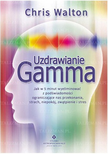 Okładka: Chris Walton - Uzdrawianie Gamma