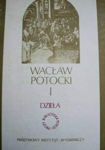 Okładka: Wacław Potocki - Dzieła t. I