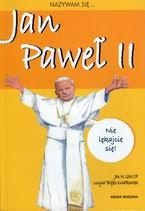 Okładka: Jan Góra - Nazywam się... Jan Paweł II