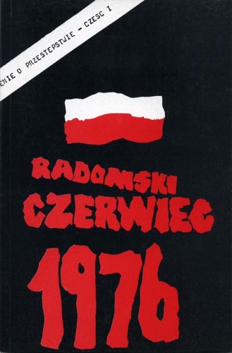 Okładka: opr. Wiesław Mizierski - Radomski czerwiec 1976. Cz. 1, Doniesienie o przestępstwie