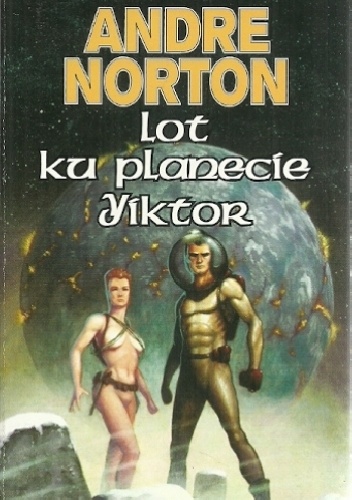 Okładka: Andre Norton - Lot ku planecie Yiktor
